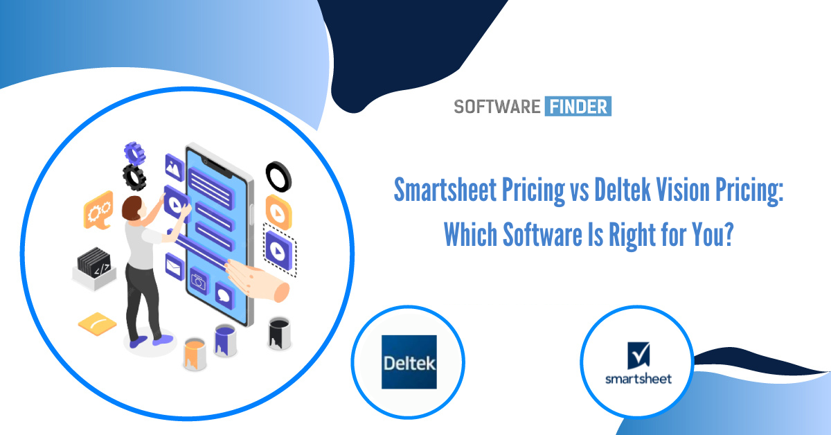 Smartsheet Pricing vs Deltek Vision Pricing: Which Software Is Right for You?